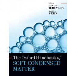 The Oxford Handbook of Soft Condensed Matter