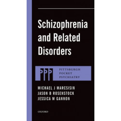 Schizophrenia and Related Disorders