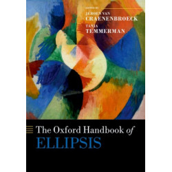 The Oxford Handbook of Ellipsis