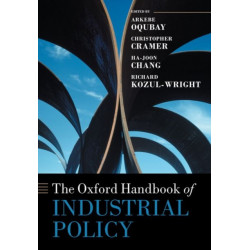The Oxford Handbook of Industrial Policy