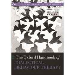 The Oxford Handbook of Dialectical Behaviour Therapy
