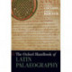 The Oxford Handbook of Latin Palaeography