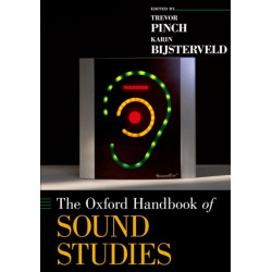The Oxford Handbook of Sound Studies