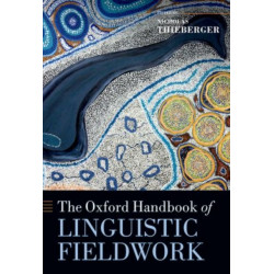 The Oxford Handbook of Linguistic Fieldwork