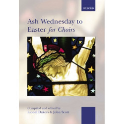 Ash Wednesday to Easter for Choirs: . . . for Choirs Collections