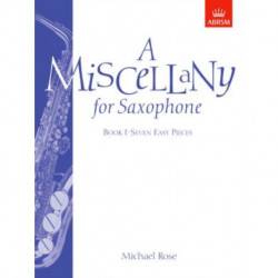 A Miscellany for Saxophone, Book I: (Seven easy pieces)