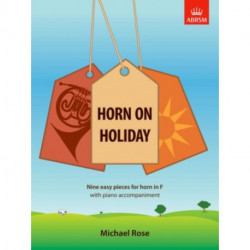 Horn on Holiday: Nine Easy Pieces for Horn in F with Piano Accompaniment
