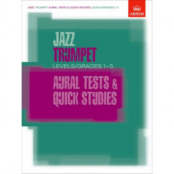 Jazz Trumpet Aural Tests and Quick Studies Levels/Grades 1-5: Levels/Grades 1-5