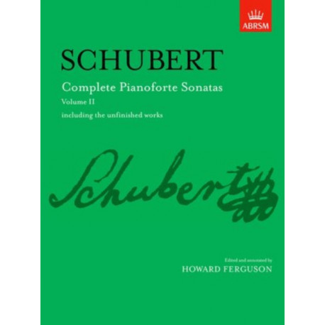 Complete Pianoforte Sonatas, Volume II: including the unfinished works