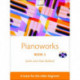 Pianoworks Book 2: A tutor for the older beginner