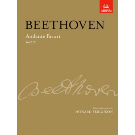 Andante Favori, WoO 57: ed. Howard Ferguson