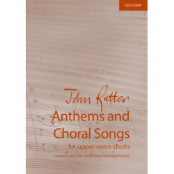 Anthems and Choral Songs for upper-voice choirs: (sopranos and altos, and/or boys' unchanged voices)