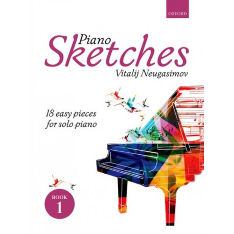 Piano Sketches Book 1: 18 easy pieces for solo piano
