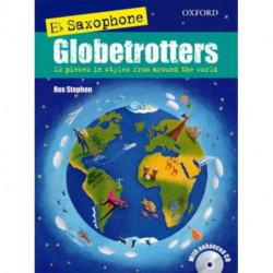 Saxophone Globetrotters, E flat edition + CD: Globetrotters for Wind