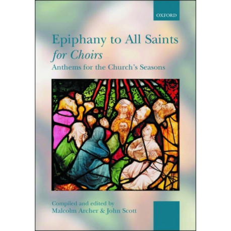 Epiphany to All Saints for Choirs: . . . for Choirs Collections