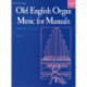 Old English Organ Music for Manuals Book 5