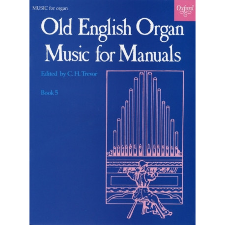 Old English Organ Music for Manuals Book 5