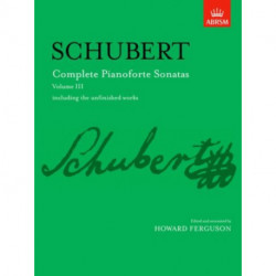 Complete Pianoforte Sonatas, Volume III: including the unfinished works