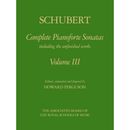Complete Pianoforte Sonatas, Volume III: including the unfinished works [cloth boards]