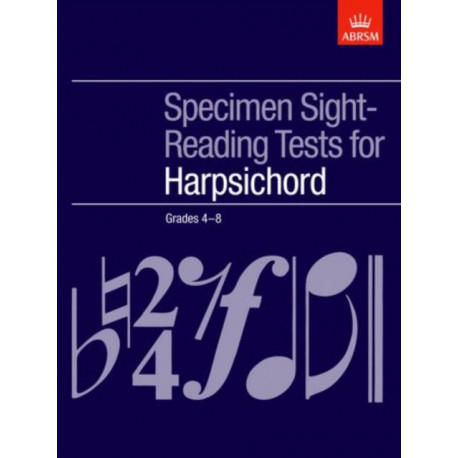 Specimen Sight-Reading Tests for Harpsichord, Grades 4-8: Grades 4-8