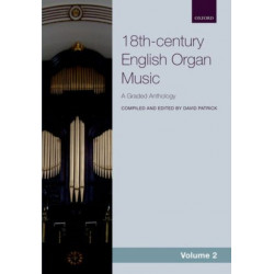 18th-century English Organ Music, Volume 2: A graded anthology