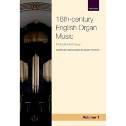 18th-century English Organ Music, Volume 1: A graded anthology