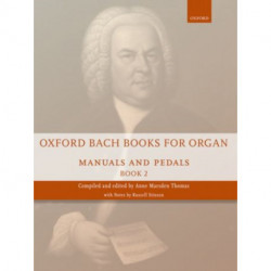 Oxford Bach Books for Organ: Manuals and Pedals, Book 2: Grade 6-7