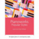 Pianoworks: Popular Styles: 18 original pieces in contemporary styles