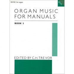 Organ Music for Manuals Book 3