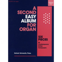 A Second Easy Album for Organ: Six pieces by contemporary British composers