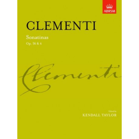 Sonatinas, complete Op. 36 & Op. 4