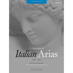 A Selection of Italian Arias 1600-1800, Volume II (Low Voice): Volume II Low Voice