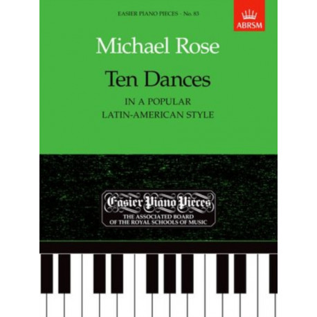 Ten Dances (in a popular Latin-American style): Easier Piano Pieces 83