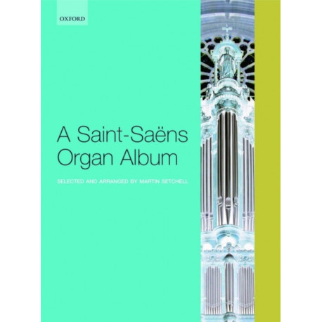 A Saint-Saens Organ Album