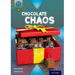 Project X Origins: Brown Book Band, Oxford Level 9: Chocolate: Chocolate Chaos
