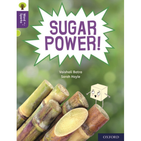 Oxford Reading Tree Word Sparks: Level 11: Sugar Power!