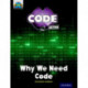 Project X CODE Extra: Gold Book Band, Oxford Level 9: CODE Control: Why We Need Code