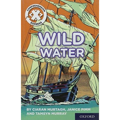 Project X Comprehension Express: Stage 2: Wild Water