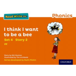 Read Write Inc. Phonics: I Think I Want to Be a Bee (Orange Set 4 Storybook 2)