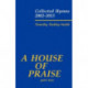A House of Praise, Part 2: Collected Hymns 2002-2013