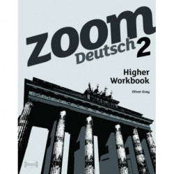 Zoom Deutsch 2 Higher Workbook: With all you need to know for your 2021 assessments