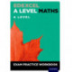 Edexcel A Level Maths: A Level Exam Practice Workbook: With all you need to know for your 2022 assessments