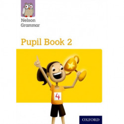 Nelson Grammar: Pupil Book 2 (Year 2/P3) Pack of 15
