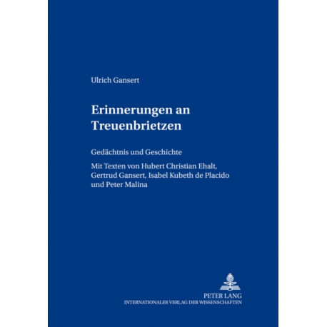 Erinnerungen an Treuenbrietzen: Gedaechtnis Und Geschichte