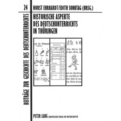 Historische Aspekte Des Deutschunterrichts in Thueringen
