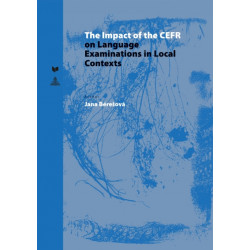 The Impact of the CEFR on Language Examinations in Local Contexts