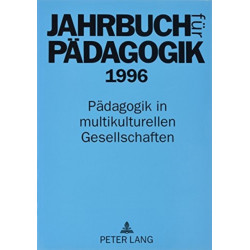 Jahrbuch Fuer Paedagogik 1996: Paedagogik in Multikulturellen Gesellschaften