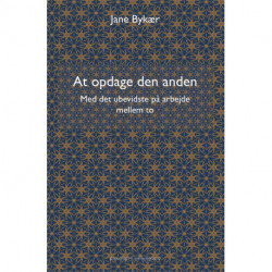 At opdage den anden: Med det ubevidste på arbejde mellem to