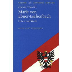 Marie von Ebner-Eschenbach: Leben und Werk