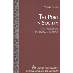 The Poet in Society: Art, Consumerism and Politics in Mallarme